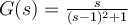 G(s) = \frac{s}{(s-1)^2+1}
