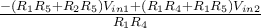  \frac{-(R_1R_5 + R_2R_5)V_{in1} +(R_1R_4 + R_1R_5)V_{in2}}{R_1R_4}