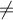 \neq