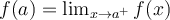 f(a) = \lim_{x\rightarrow a^+}f(x)