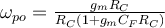 \omega_{po} = \frac{g_mR_C}{R_C (1+g_m C_FR_C)}