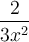 \dfrac{2}{3x^2}