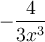 -\dfrac{4}{3x^3}