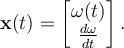 \mathbf{x}(t) = \begin{bmatrix} \omega(t)\\\frac{d\omega}{dt}\end{bmatrix}.