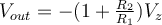 V_{out} = -(1 + \frac{R_2}{R_1})V_z