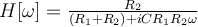  H[\omega] = \frac{R_2}{(R_1 +R_2) + iCR_1R_2 \omega} 