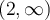 (2,\infty)
