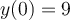 y(0) = 9