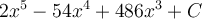 2x^5-54x^4+486x^3+C