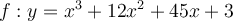 f:y=x^3+12x^2+45x+3