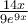 \frac{14x}{9e^{9x}}