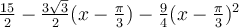 \frac{15}{2}-\frac{3\sqrt 3}{2}(x-\frac{\pi}{3})-\frac{9}{4}(x-\frac{\pi}{3})^2
