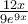 \frac{12x}{9e^{9x}}