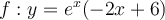 f:y=e^x(-2x+6)
