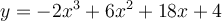 y=-2x^3+6x^2+18x+4