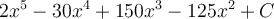 2x^5-30x^4+150x^3-125x^2+C