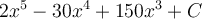 2x^5-30x^4+150x^3+C