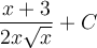 \displaystyle \frac{x+3}{2x\sqrt{x}}+C