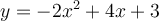 y=-2x^{2}+4x+3