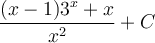 \displaystyle\frac{(x-1)3^x+x}{x^2}+C