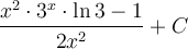 \displaystyle\frac{x^2\cdot 3^x\cdot \ln3-1}{2x^2}+C