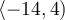 \langle-14, 4)