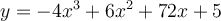 y=-4x^3+6x^2+72x+5