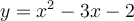 y=x^{2}-3x-2