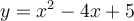y=x^{2}-4x+5