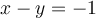 x-y=-1