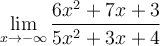 \displaystyle\lim_{x\to-\infty} \frac{6x^2+7x+3}{5x^2+3x+4}