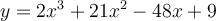 y=2x^3+21x^2-48x+9