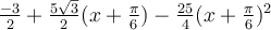 \frac{-3}{2}+\frac{5\sqrt 3}{2}(x+\frac{\pi}{6})-\frac{25}{4}(x+\frac{\pi}{6})^2