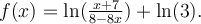 f(x)=\ln(\frac{x+7}{8-8x})+\ln(3).