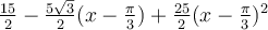 \frac{15}{2}-\frac{5\sqrt 3}{2}(x-\frac{\pi}{3})+\frac{25}{2}(x-\frac{\pi}{3})^2