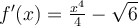 f'(x)=\frac{x^4}{4}-\sqrt{6}