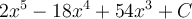 2x^5-18x^4+54x^3+C