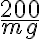 {200 \over{mg}}