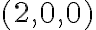 (2,0,0)