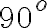 90^{o}