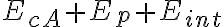 E_{cA} + E_{p} + E_{int}
