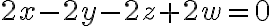 2x-2y-2z+2w=0