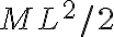 M L^2/2