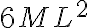 6 M L^2
