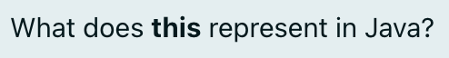 What does this represent in Java?