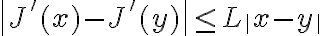 
\|J'(x)-J'(y)\| \leq L \|x-y\|
