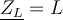  \underline{Z_L}=L 