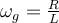  \omega_g=\frac{R}{L} 