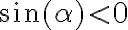\sin(\alpha) < 0