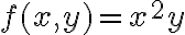 f(x,y)=x^2y 